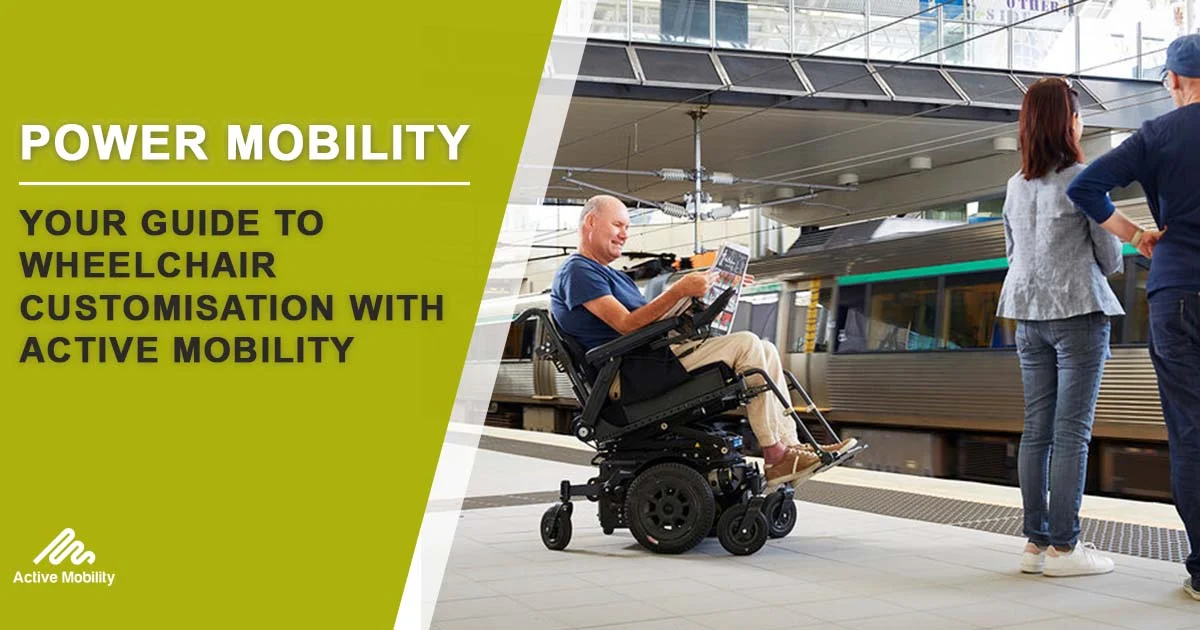 Your Guide To Wheelchair Customisation with Active Mobility